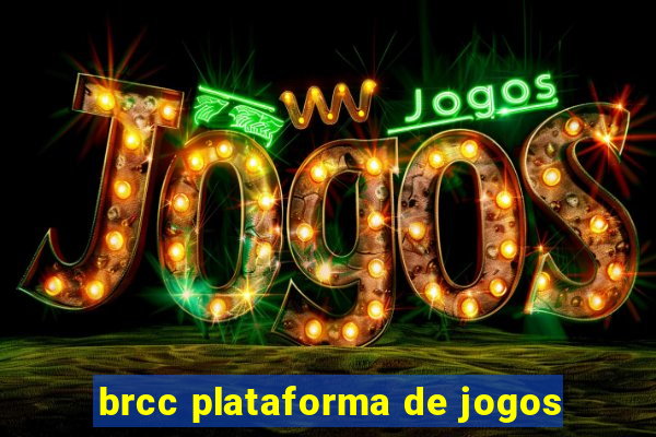 brcc plataforma de jogos